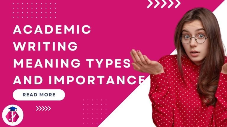 Academic writing meaning types and importance​
