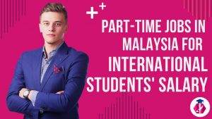 Read more about the article Part-Time Jobs in Malaysia for International Students’ Salary