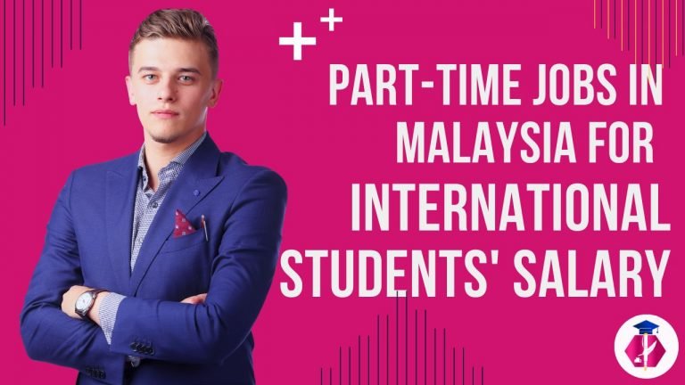 Part-Time Jobs in Malaysia for International Students’ Salary