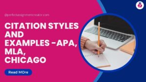Read more about the article Citation Styles APA, MLA, Chicago – Citation Examples