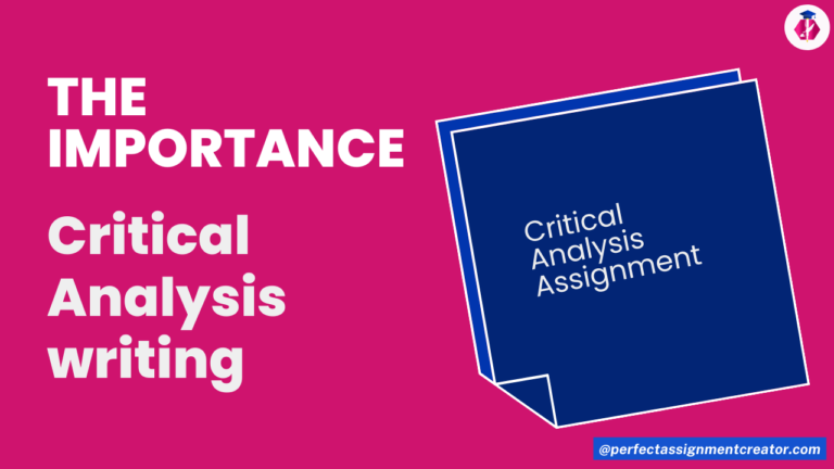 The benefits of Critical Analysis in Assignment Writing​