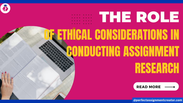 Essential Ethical Considerations in Assignment Research: Best Practices for Academic Success