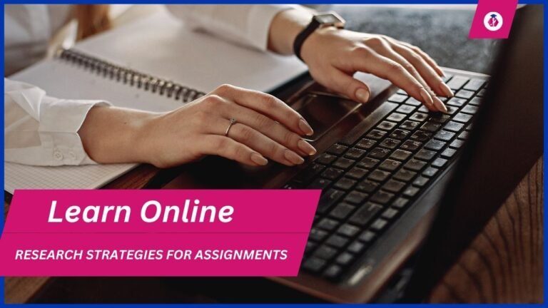 Online research strategies for assignments