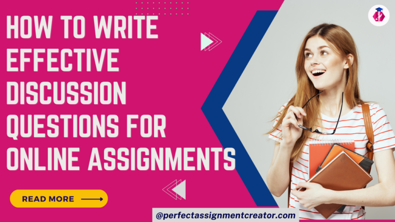 How to Write Effective Discussion Questions for Online Assignments