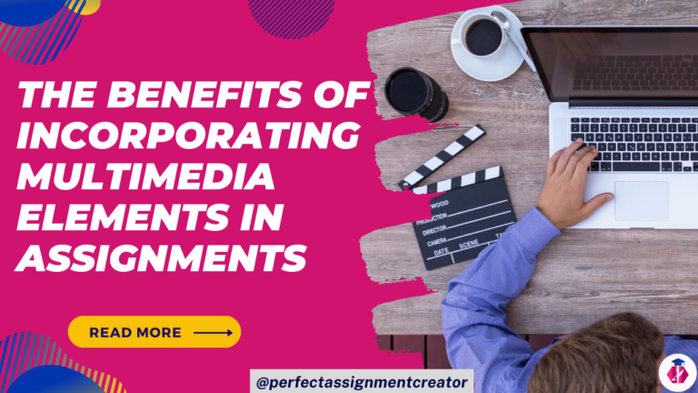 The Benefits of Incorporating Multimedia Elements in Assignments