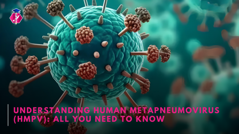 Understanding Human Metapneumovirus (HMPV): All You Need to Know