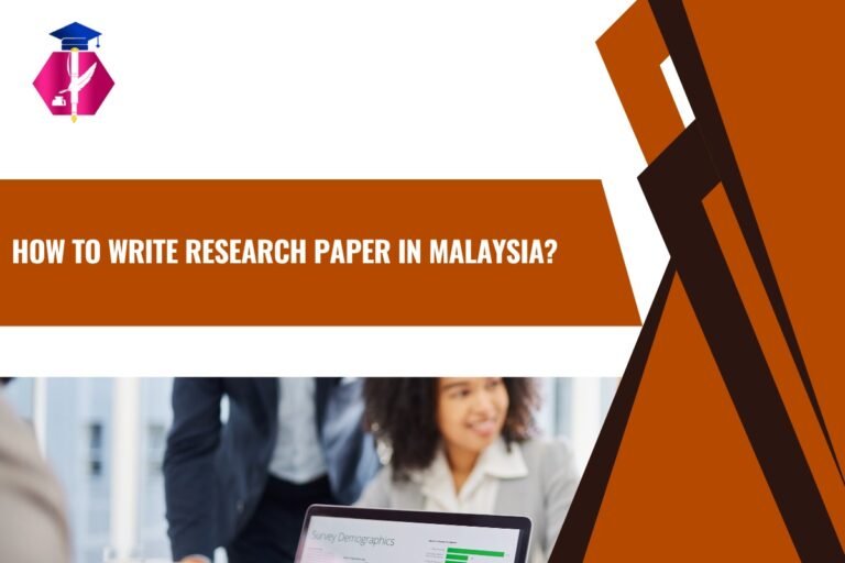How to write a Research Paper in Malaysia: A comprehensive guide