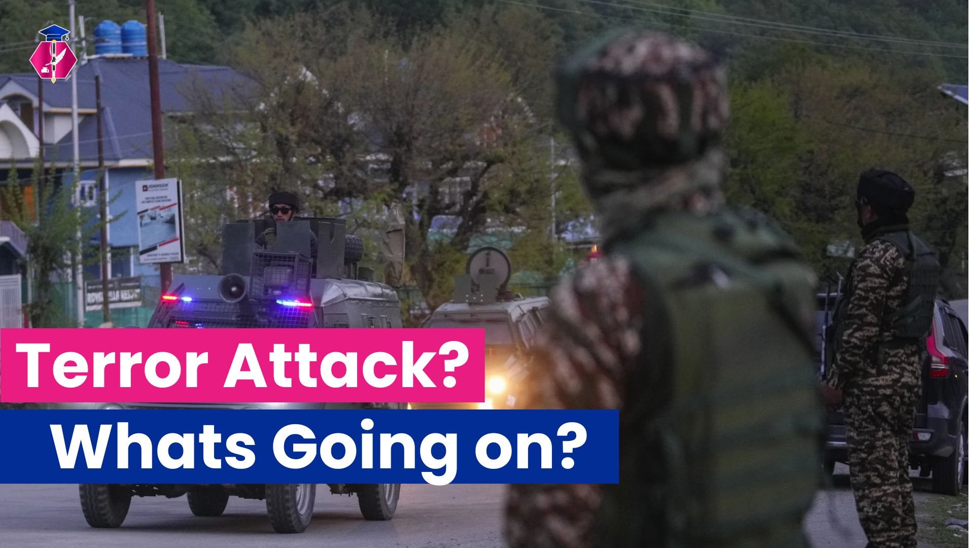 You are currently viewing Pahalgam Terror Attack: Indian Government’s Response