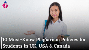Read more about the article 10 Must-Know Plagiarism Policies for Students in UK, USA & Canada