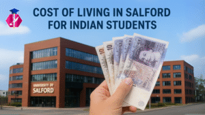 Read more about the article Cost of Living in Salford for Indian Students | 2025 Guide