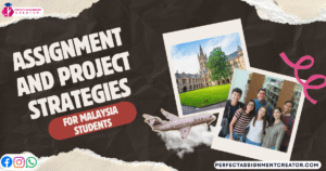 Read more about the article Effective Assignment and Project Strategies for Malaysian Students
