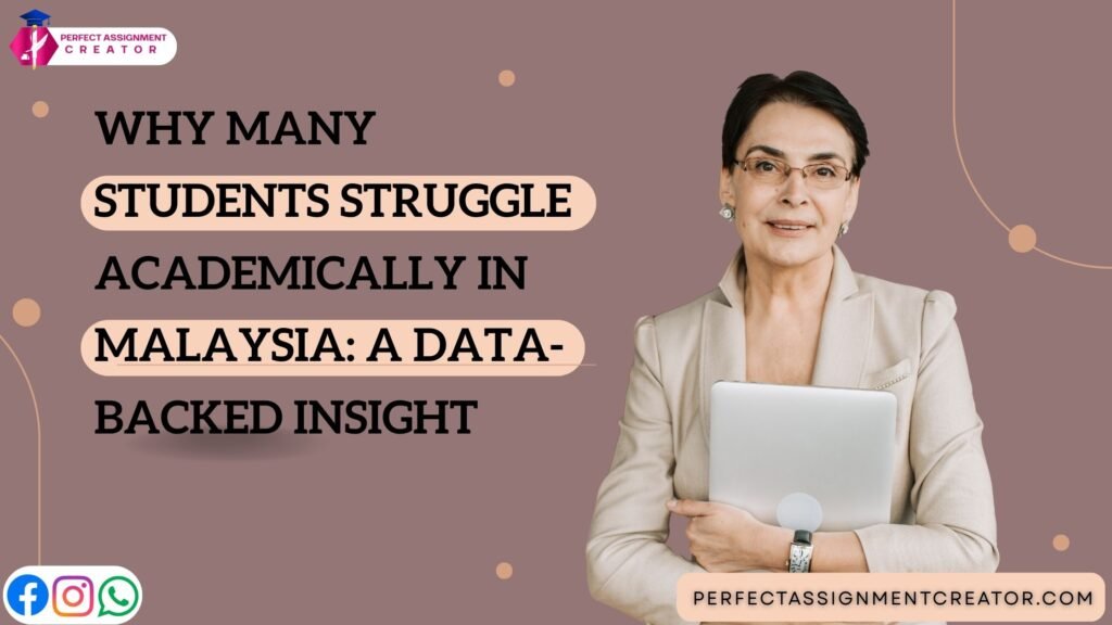 Why Many Students Struggle Academically in Malaysia: A Data-Backed Insight