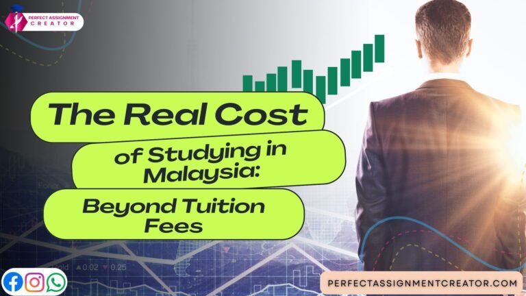 The Real Cost of Studying in Malaysia: Beyond Tuition Fees