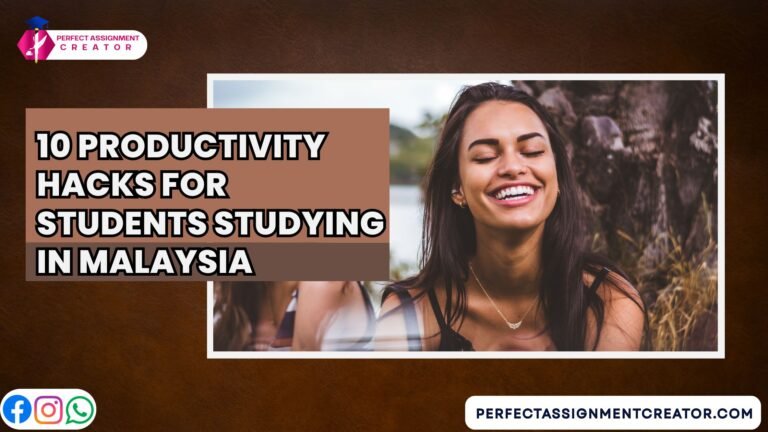 10 Productivity Hacks for Students Studying in Malaysia