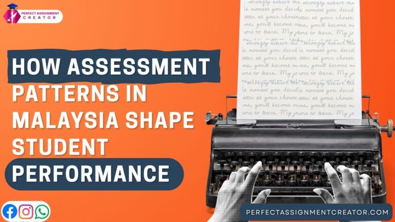 How Assessment Patterns in Malaysia Shape Student Performance
