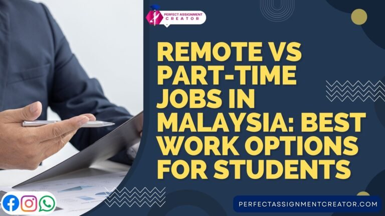 Remote vs Part-Time Jobs in Malaysia: Best Work Options for Students
