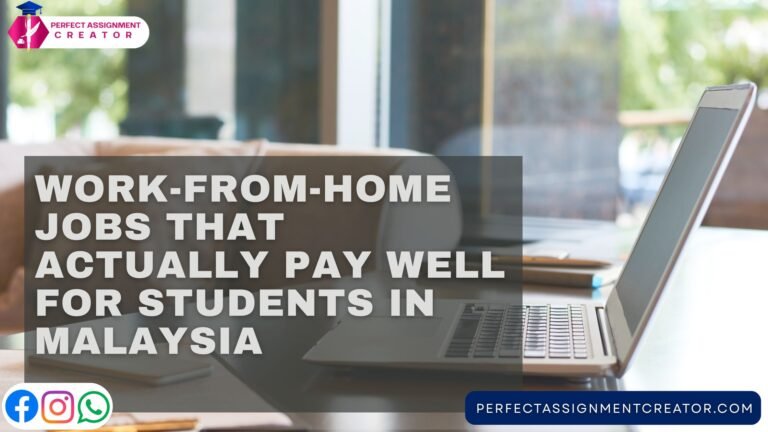 Work-From-Home Jobs That Actually Pay Well for Students in Malaysia