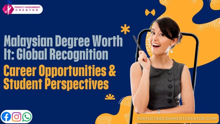 Malaysian Degree Worth It: Global Recognition, Career Opportunities & Student Perspectives