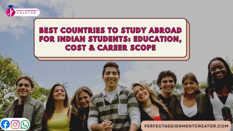 Best Countries to Study Abroad for Indian Students: Education, Cost & Career Scope