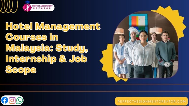 Hotel Management Courses in Malaysia: Study, Internship & Job Scope