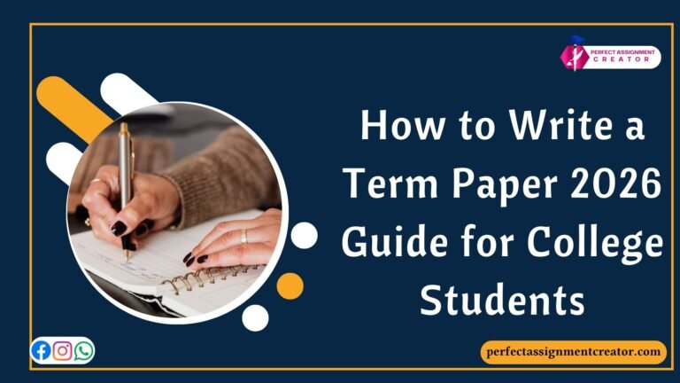 How to Write a Term Paper 2026 Guide for College Students