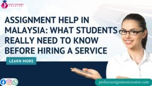 Read more about the article Assignment Help in Malaysia: What Students Really Need to Know Before Hiring a Service