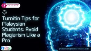 Turnitin Tips for Malaysian Students: Avoid Plagiarism Like a Pro