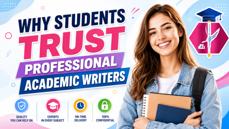 Why Students Trust Professional Academic Writers.