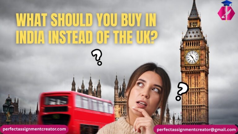 What should you buy in India instead of the UK?